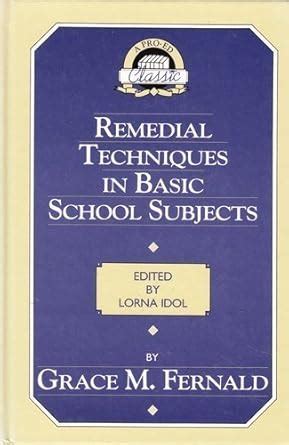 Buy Remedial Techniques in Basic School Subjects (Pro-Ed Classics ...
