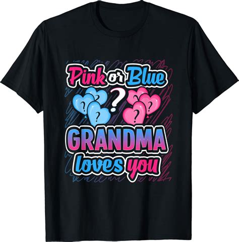 Pink Or Blue Grandma Loves You Gender Reveal Baby Shower T-Shirt ...