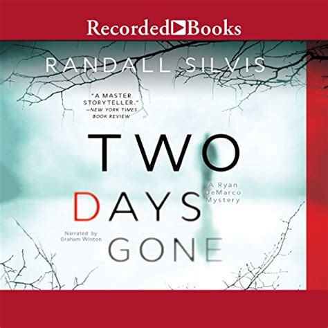 Two Days Gone: A Ryan DeMarco Mystery (Audio Download): Randall Silvis ...