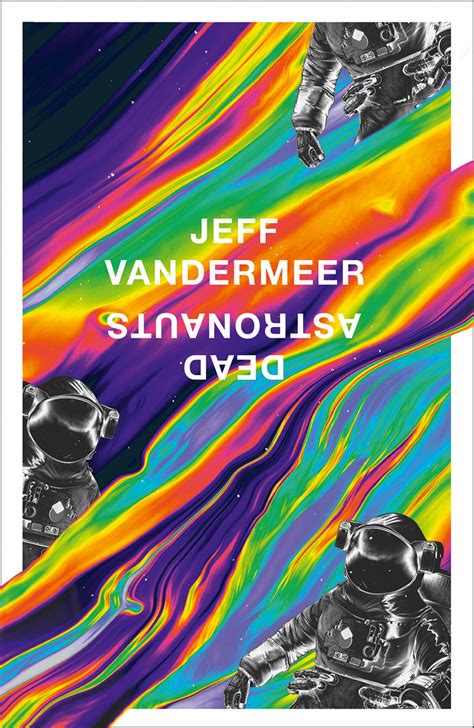 Dead Astronauts (Borne, #2) by Jeff VanderMeer | Goodreads