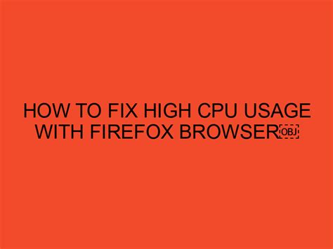 Image result for Browser Using 100% CPU