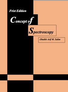 Concept of Spectroscopy: Mass Spectroscopy, UV Spectroscopy, 13C ...