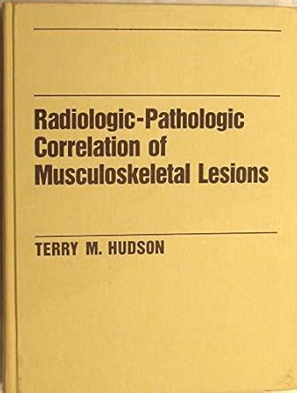 Buy Radiologic/Pathologic Correlation of Musculoskeletal Lesions Book ...