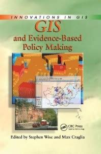 GIS and Evidence-Based Policy Making: Buy GIS and Evidence-Based Policy ...