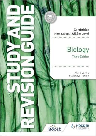 Cambridge International AS/A Level Biology Study and Revision Guide ...