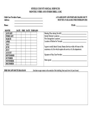 STEELE COUNTY SOCIAL SERVICES MONTHLY FIRE AND STORM DRILL LOG - Fill ...