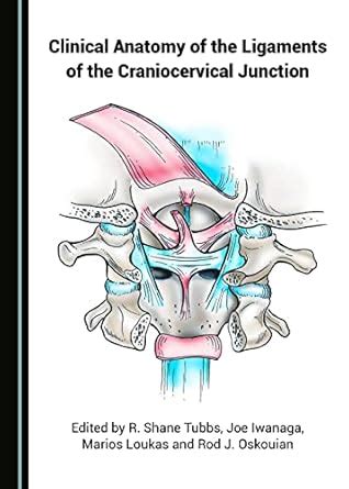 Buy Clinical Anatomy of the Ligaments of the Craniocervical Junction ...