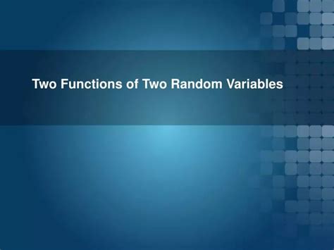 Image result for Functions of Two Random Variables