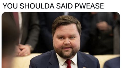 Jd Vance Pwease
