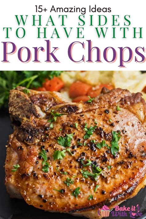 What To Serve With Pork Chops: 16+ Best Side Dishes To Eat | Bake It ...