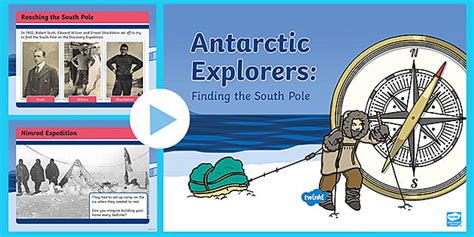 KS1 Antarctic Explorers | Finding the South Pole PowerPoint