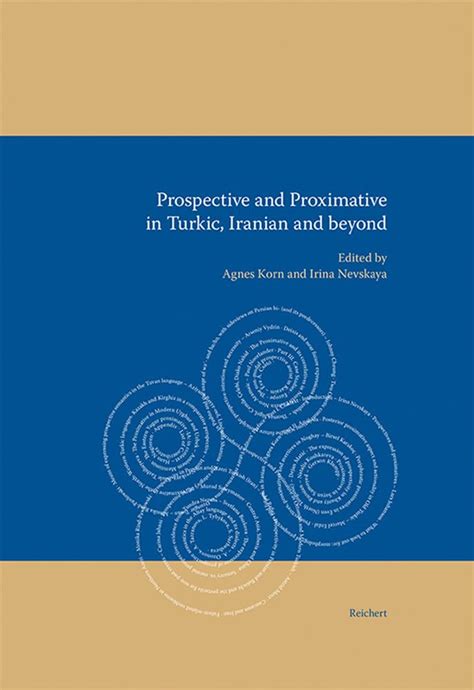 Buy Prospective and Proximative in Turkic, Iranian and Beyond: 18 (Iran ...