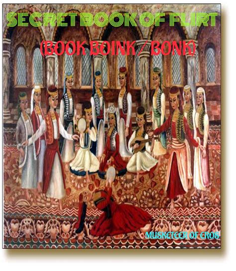 Secret Book of Flirt (Book BOINK / BONK) eBook : Of Eros, Musketeer ...