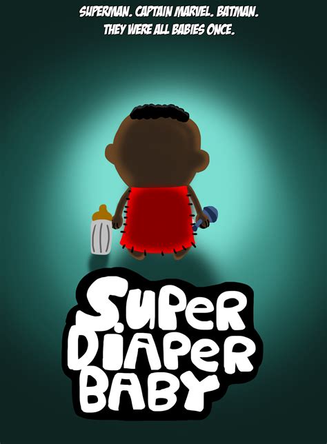 Super Diaper Baby movie poster by tanasweet123 on DeviantArt