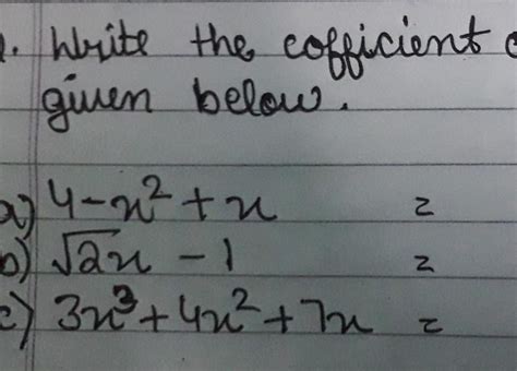 write the coefficient of x square in the following polynomials given ...