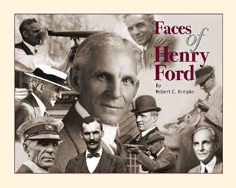 Buy Faces of Henry Ford: A Pictorial History of Henry Ford Book Online ...