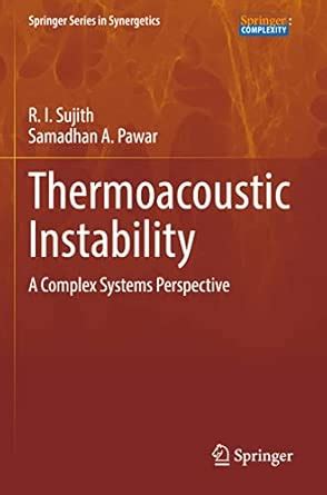 Thermoacoustic Instability: A Complex Systems Perspective (Springer ...