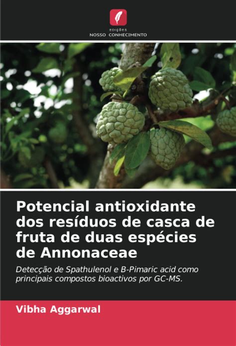 Buy Potencial antioxidante dos resíduos de casca de fruta de duas ...