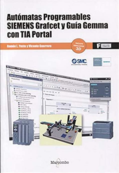 Buy Autómatas programables SIEMENS Grafcet y Guía Gemma con TIA Portal ...