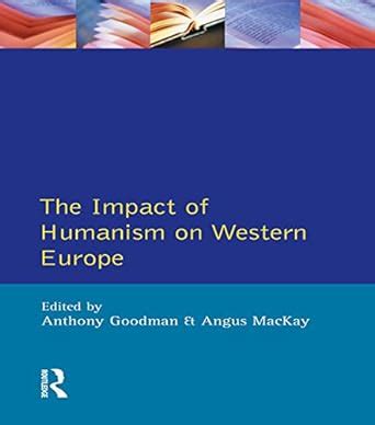 Impact of Humanism on Western Europe During the Renaissance, The eBook ...