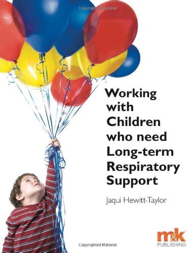 Buy Working with Children Who Need Long-Term Respiratory Support Book ...