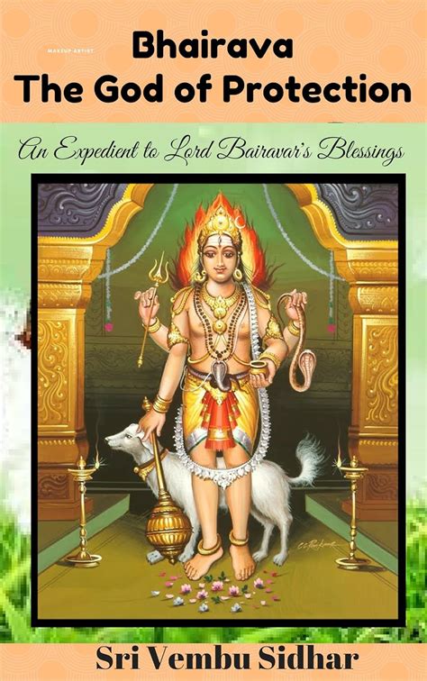 Bhairava - The God of Protection: An Expedient to Lord Bairavar's ...