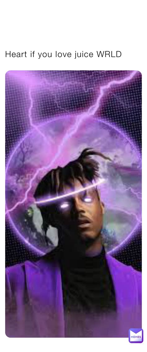 Heart if you love juice WRLD | @YoboiAce | Memes