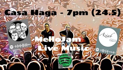 MelloJam Goes Tapas at Casa Haga 7pm (Friday 24.5) Free Entry, Casa ...