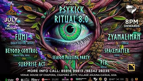 Psykick Rituals 8.0, House of Chapora Official , Goa, 2 July 2024 ...