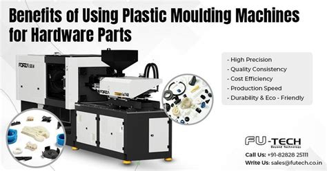 Benefits of Using Plastic Moulding Machines for Hardware Parts