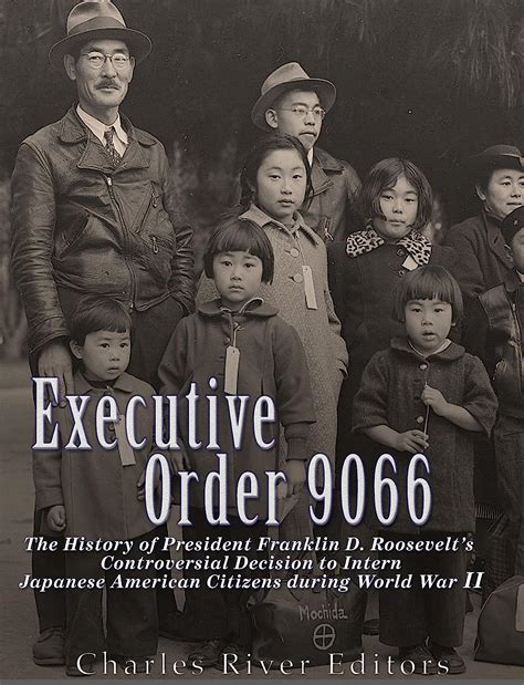 Executive Order 9066: The History of President Franklin D. Roosevelt’s ...