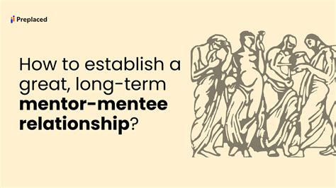How to Establish a Great Mentor-mentee Relationship?