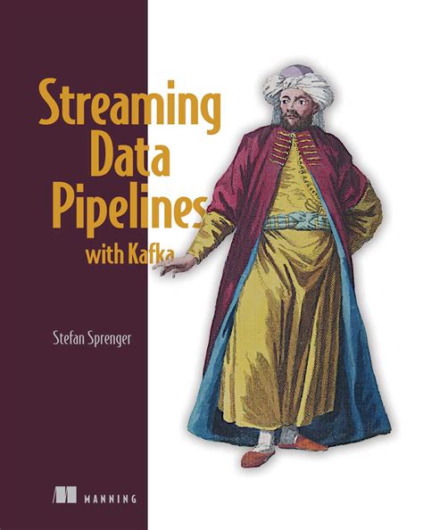 Streaming Data Pipelines with Kafka eBook by Stefan Sprenger | Official ...