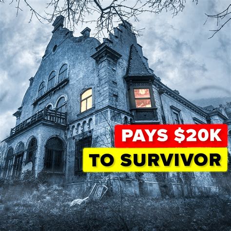 Win $20,000 Dollars if You Survive this Haunted House