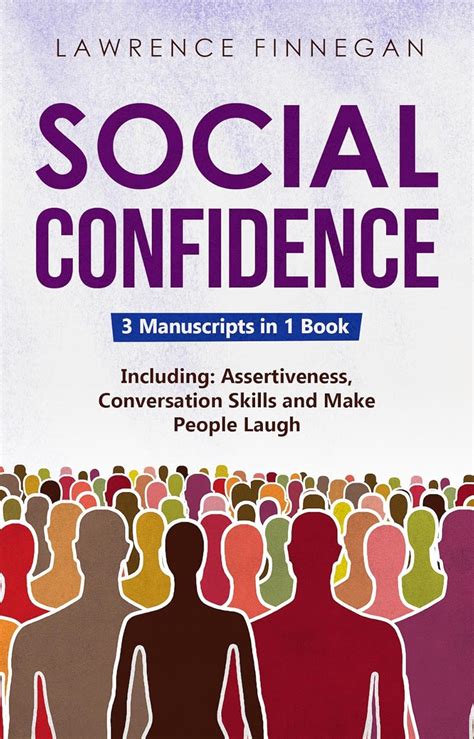 Social Confidence: 3-in-1 Guide to Master Assertiveness, Self ...