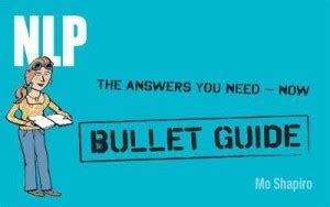 NLP: Bullet Guides: Buy NLP: Bullet Guides by Shapiro Mo at Low Price ...