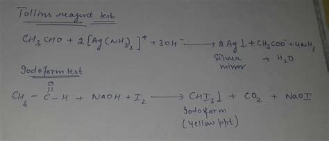 an organic compound gives iodoform test and also gives positive test ...