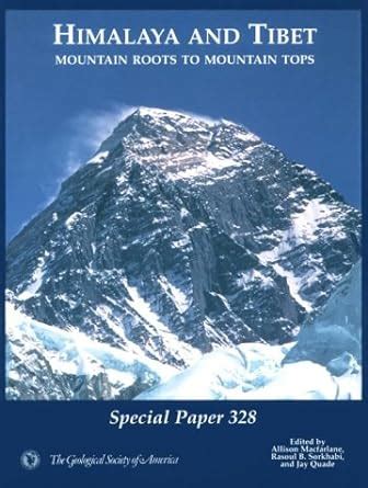 Buy Himalaya and Tibet: Mountain Roots to Mountain Tops (SPECIAL PAPER ...