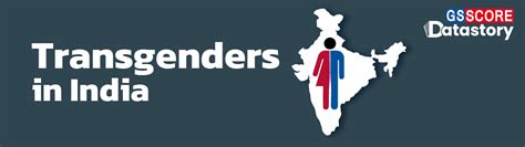 DATA STORY : Transgender In India - GS SCORE