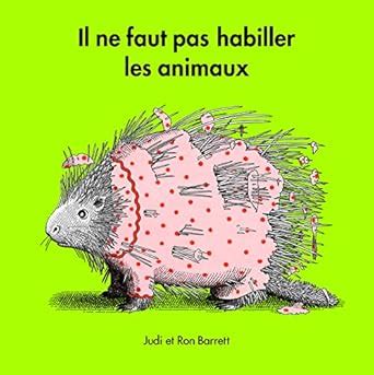 Buy Il ne faut pas habiller les animaux Book Online at Low Prices in ...