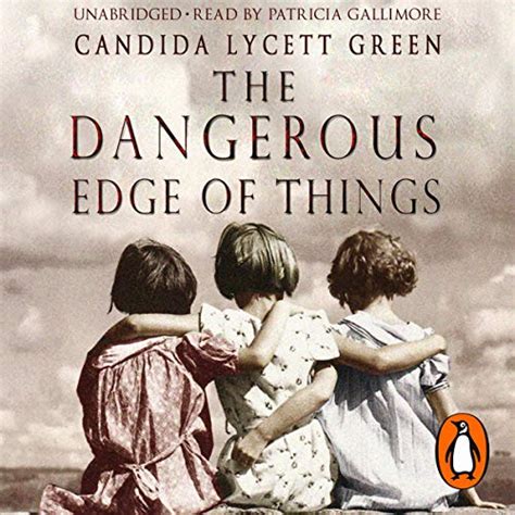 The Dangerous Edge of Things (Audio Download): Candida Lycett Green ...