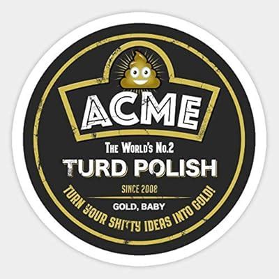 Buy Set of 3 -Acme Turd Polish (Graphic) Sticker - Peel and Stick ...