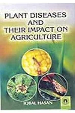 Buy Plant Diseases and Their Impact on Agriculture Book Online at Low ...