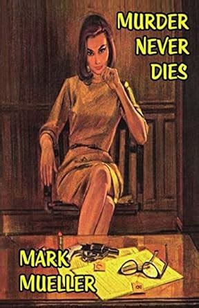 Murder Never Dies : Mueller, Mark: Amazon.in: Books
