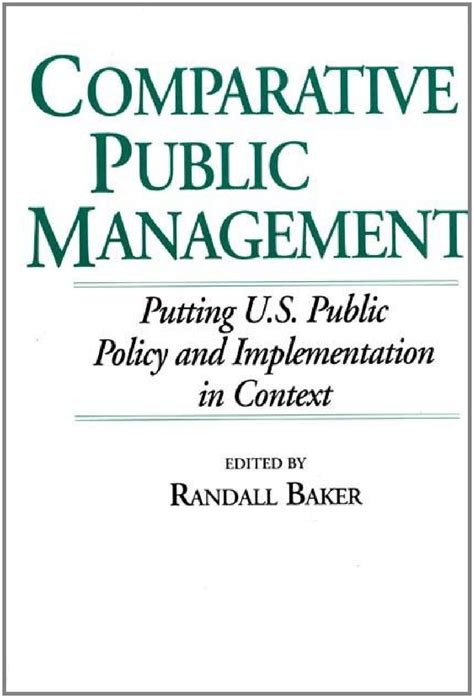 Buy Comparative Public Management: Putting U.S. Public Policy and ...