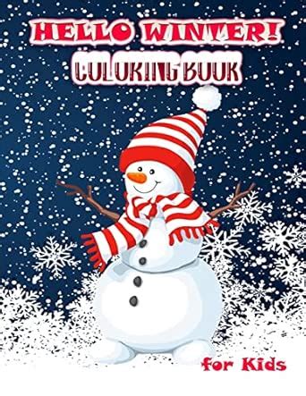 Hello Winter! Coloring Pages for Kids: Activity Book with large season ...