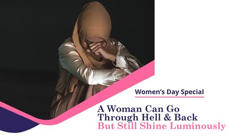 A Woman Can Go Through Hell & Back But Still Shine Luminously - Aura ...