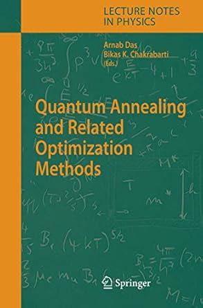 Quantum Annealing and Related Optimization Methods: 679 (Lecture Notes ...