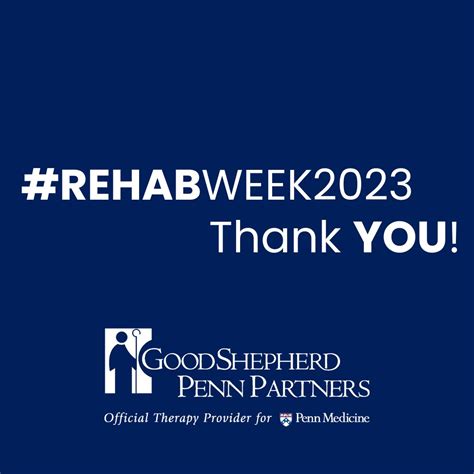 Good Shepherd Penn Partners on LinkedIn: #rehabweek2023 #pennpartnersproud