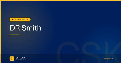 DR Smith — CSK allrounder Statistics & Profile | CSK Den